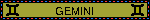 GEMINI