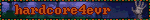 hardcore4evr