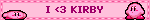 I <3 KIRBY