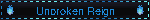 Unbroken Reign