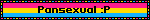 Pansexual :P