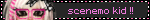 scenemo kid !!