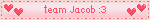 team Jacob :3