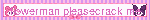 flowerman pleasecrack me
