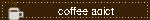 coffee adict