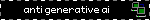 anti generative ai