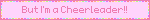 But I'm a Cheerleader!!