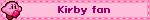 Kirby fan