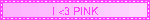 I 3 PINK