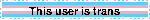 This user is trans
