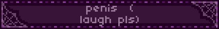 penis  ( laugh pls)