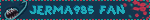 JERMA985 FAN