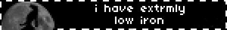 i have extrmly low iron