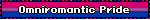 Omniromantic Pride