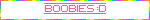 B00BIES :D