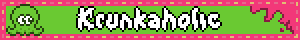 Krunkaholic