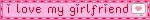 i love my girlfriend
