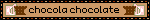 chocola chocolate