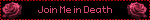Join Me in Death