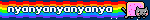 nyanyanyanyanya