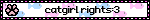 catgirl rights:3