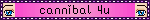cannibal 4u