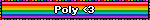 Poly <3