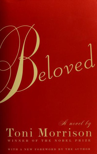 Beloved by Toni Morrison