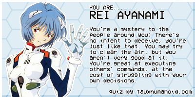 I got REI on the Eva Pilot Personality Quiz!