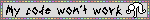 blinkie: my code wont work