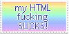 My-html-fucking-sucks