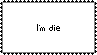 I-m-die