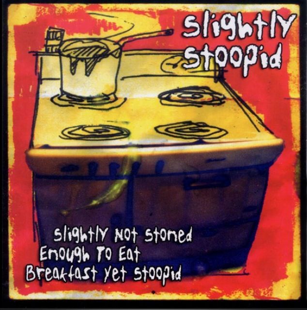 Slightly Stoopid