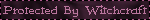 protectedbywitchcraft