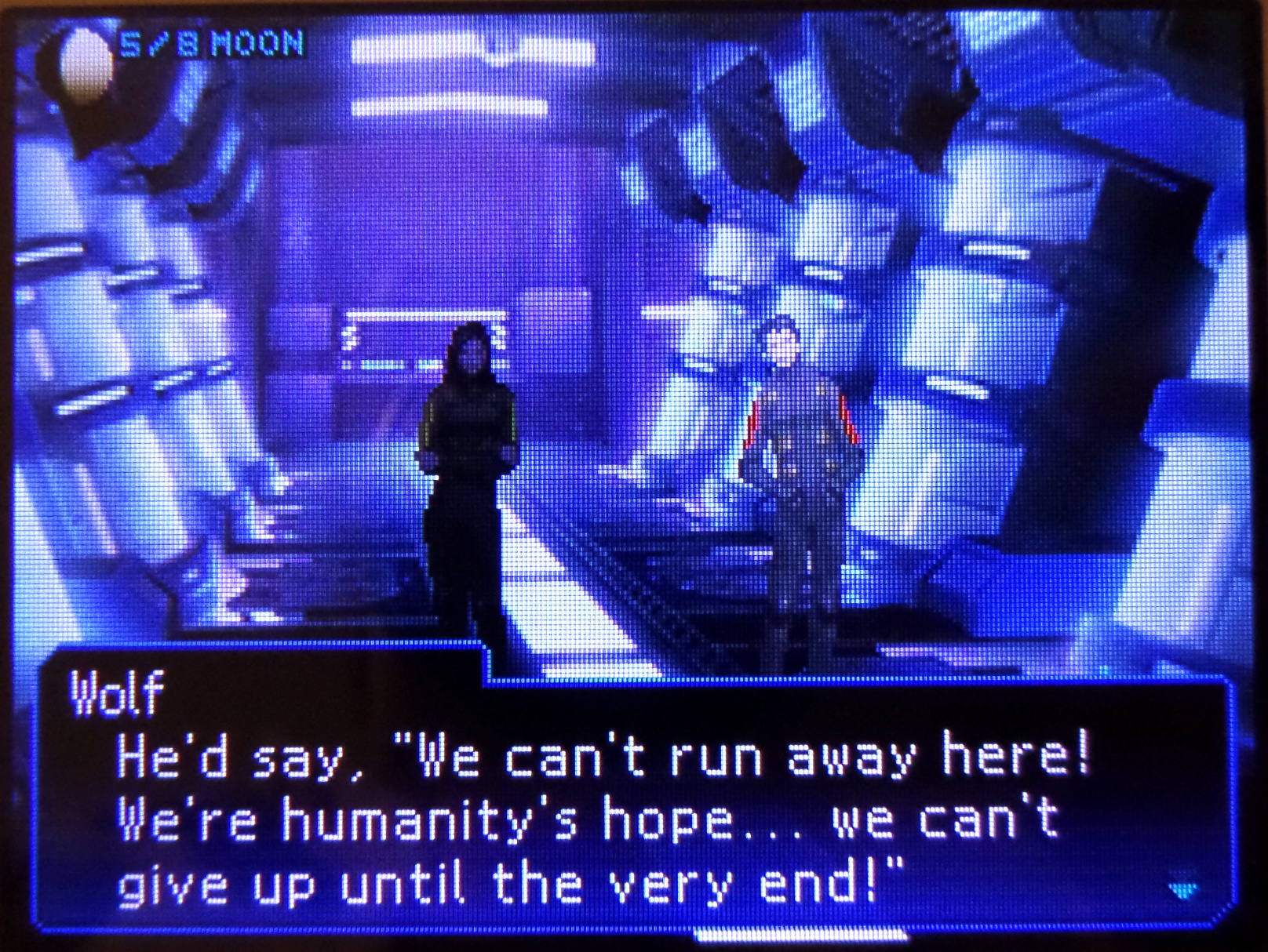 wolf: he'd say, 'we can't run away here! we're humanity's hope... we can't give up until the very end!'