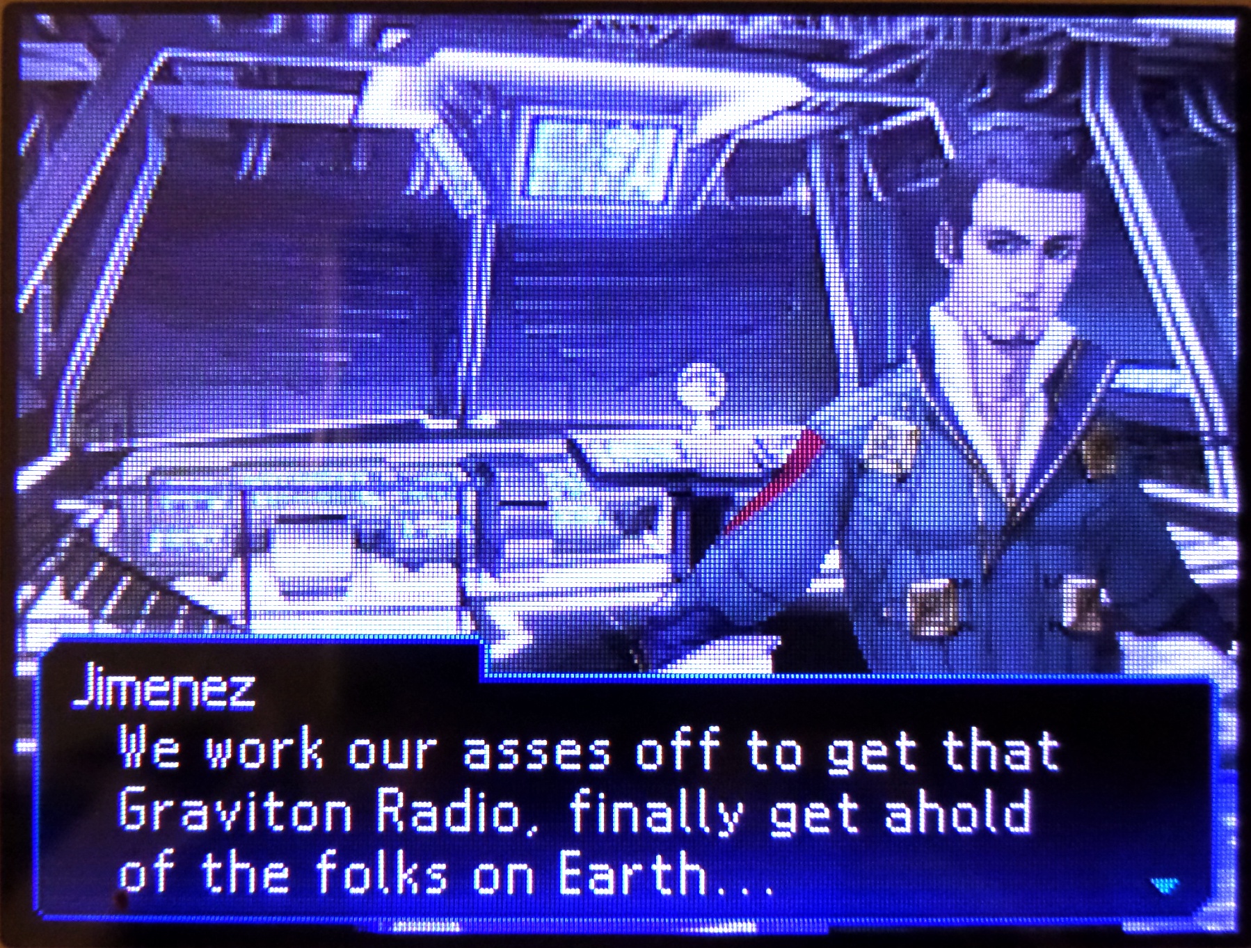 jimenez: we work our asses off to get that graviton radio, finally get ahold of the folks on earth...