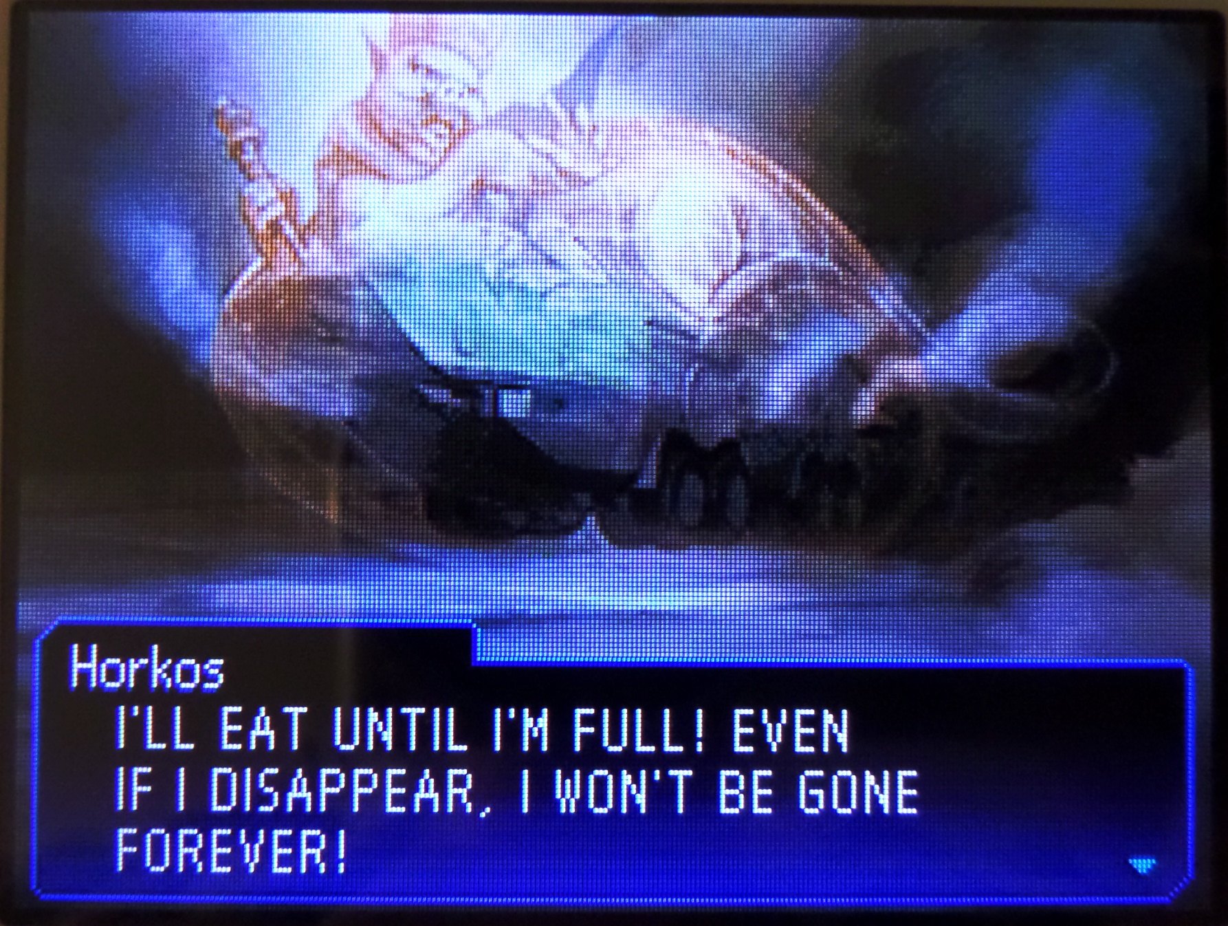horkos: I'LL EAT UNTIL I'M FULL! EVEN IF I DISAPPEAR, I WON'T BE GONE FOREVER!