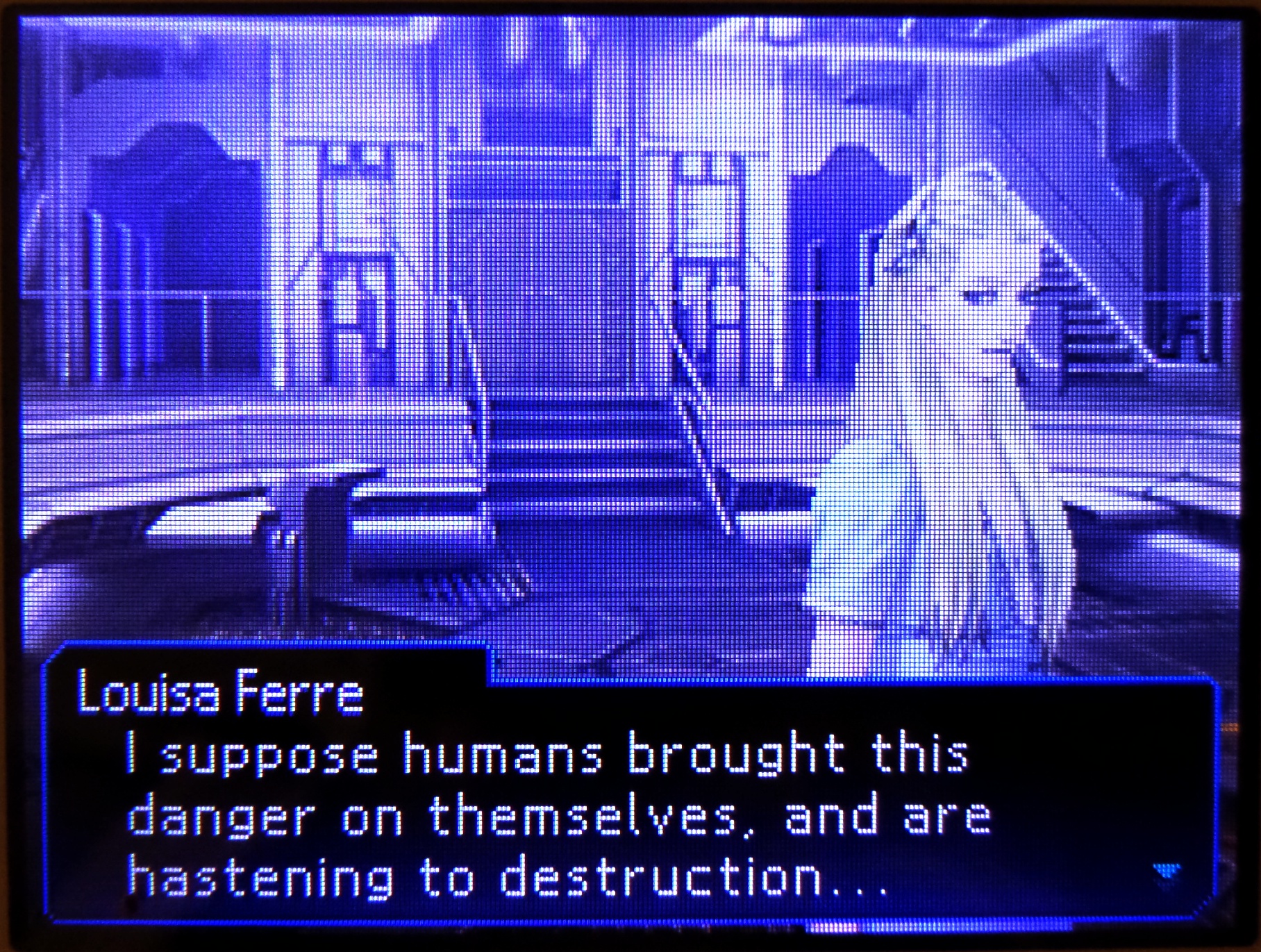 louisa ferre: i suppose humans brought this danger on themselves, and are hastening to destruction...