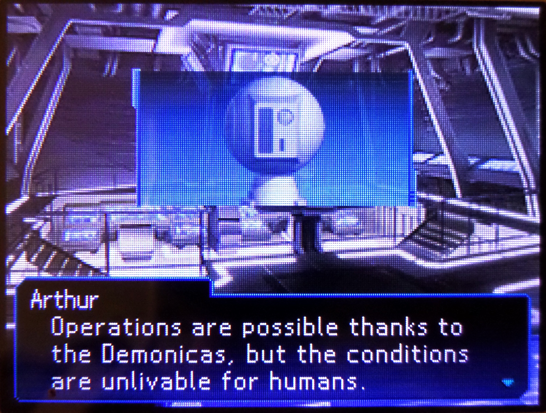 arthur: operations are possible thanks to the demonicas, but the conditions are unlivable for humans.
