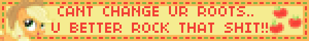 you cant change your roots, own and rock em