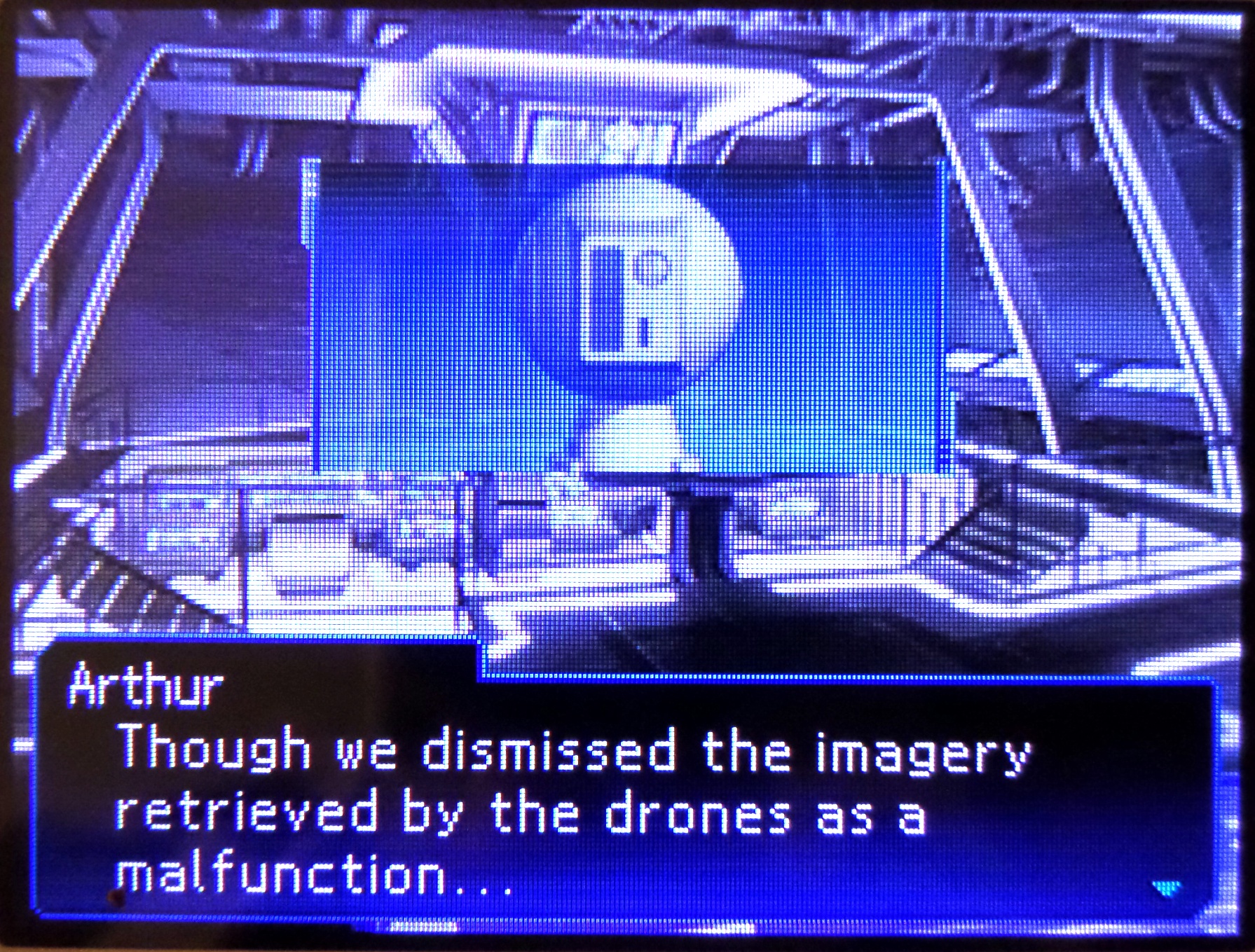 arthur: though we dismissed the imagery retrieved by the drones as a malfunction...
