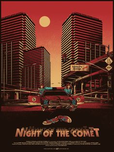 This may contain: a movie poster for night of the comet with an image of a car in front of some tall buildings