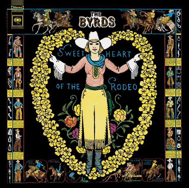 Sweetheart Of The Rodeo - Album by The Byrds | Spotify