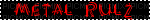 Metal Rulz blinkie red white and black band - Free animated GIF