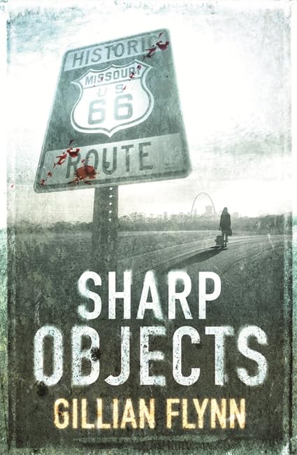Sharp Objects by Guillian Flynn