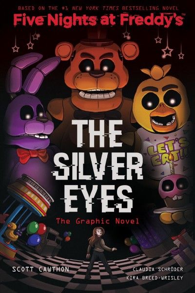 Five nights at Freddy’s - THE SILVER EYES
