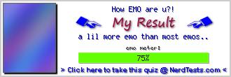 How EMO are u?! -- Make and Take a Fun Test @ NerdTests.com's User Tests!
