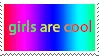 really weirdly coloured rainbow static stamp with the text girls are cool