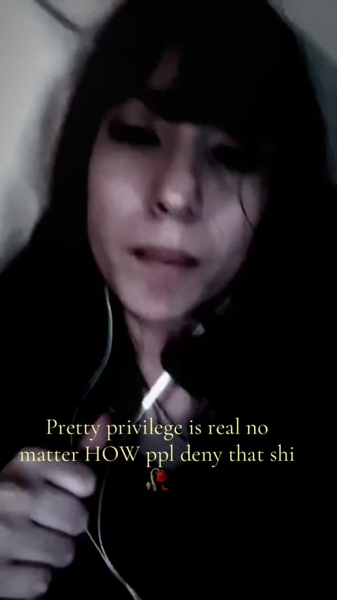 Pretty privilege💔💔