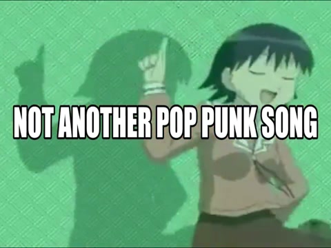 NOT ANOTHER POP PUNK SONG!! (official music video!!)
